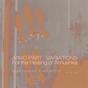 Arvo Pärt: Variationen Zur Gesundung Von Arinuschka cover image