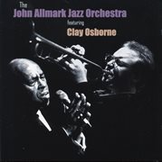 The John Allmark Jazz Orchestra (feat. Clay Osborne) cover image