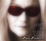 Ann Austin : Lost In Your Eyes cover image