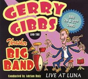 Gerry Gibbs & The Thrasher Big Band (live At Luna) cover image
