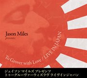 To Grover With Love (feat. Andy Snitzer, Eric Darius, Gerald Veasley, Nick Moroch, & Buddy Willia cover image