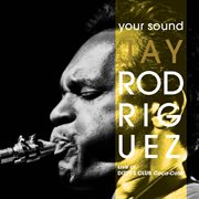 Your Sound (live At Dizzy's Club Coca-Cola) cover image