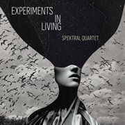 Experiments In Living cover image