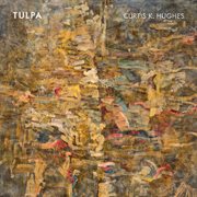 Curtis K. Hughes : Tulpa cover image