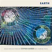 Earth : Music For Solo Piano By Stephen Barber cover image