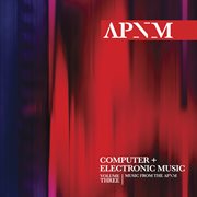 Music From The Association For The Promotion Of New Music (apnm), Vol. 3 cover image