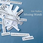 Eric Nathan : Missing Words cover image