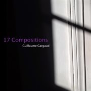 Guillaume Gargaud : 17 Compositions cover image