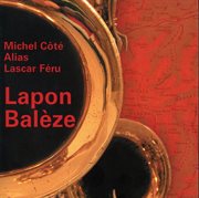 Lapon Balèze (feat. Aron Doyle, Alain Bedard, Raynald Drouin, Christian Pare & Michel Cote) cover image