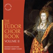 The Tudor Choir Book, Vol. 2 cover image