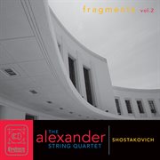 Shostakovich : Fragments, Vol. 2 cover image