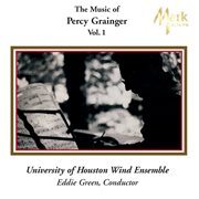 Grainger : The Music Of Percy Grainger, Vol. I cover image