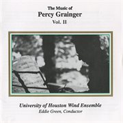 Grainger : The Music Of Percy Grainger, Vol. Ii cover image