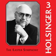 The Music Of Holsinger, Vol. 3 cover image