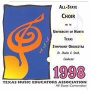 1998 Texas Music Educator's Association (tmea) : All-State Choir & The University Of North Texas S cover image
