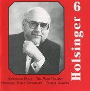 The Music Of Holsinger, Vol. 6 cover image