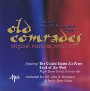 Old Comrades : Original Marches Revisited cover image