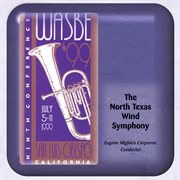 Wasbe '99 : The North Texas Wind Symphony cover image
