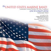 The United States Marine Band Live In Concert Series, Vol. 2 cover image