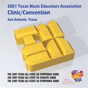 2001 Texas Music Educators Association (tmea) : All-State 5a Symphonic Band, All-State 5a Concert cover image