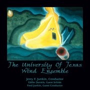 The University Of Texas Wind Ensemble cover image