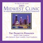 2003 Midwest Clinic : Palmetto Posaunen cover image