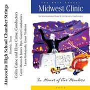 2012 Midwest Clinic : Atascocita High School Chamber Strings cover image