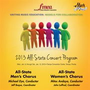 FMEA 2013 All-State concert program. All-State Men's Chorus & All-State Women's Chorus cover image