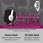 2013 Illinois Music Educators Association (imea) : Honors Band & All-State Band cover image