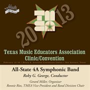 2013 Texas Music Educators Association (tmea) : All-State 4a Symphonic Band cover image