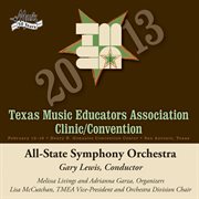 2013 Texas music educators association clinic/convention. All-State Symphony Orchestra cover image