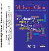 The 67th annual Midwest Clinic 2013. Brandeis High School Chamber Orchestra cover image