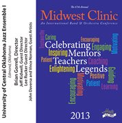 2013 Midwest Clinic : University Of Central Oklahoma Jazz Ensemble I cover image
