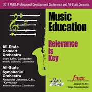 2014 FMEA professional development conference and all-state concerts. All-State Concert Orchestra ; All-State Symphonic Orchestra cover image