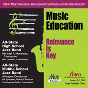 2014 Florida Music Educators Association (fmea) : All-State High School Jazz Band & All-State Midd cover image