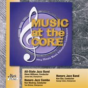 2014 Illinois Music Educators Association (ilmea) : All-State Jazz Band, Honors Jazz Combo & Honor cover image