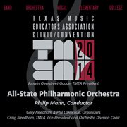 2014 Texas Music Educators Association (tmea) : All-State Philharmonic Orchestra [live] cover image