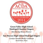 2014 American Choral Directors Association, Western Division (acda) : Green Valley High School Mad cover image