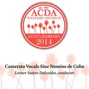 2014 American Choral Directors Association, Western Division (acda) : Camerata Vocale Sine Nomine cover image
