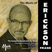 Frank Erickson : The Complete Symphonies For Band (live) cover image