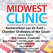 2014 Midwest Clinic : Chamber Orchestra Of The Coast (live) cover image