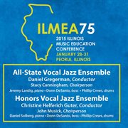 2015 Illinois music educators association. All-State Vocal Jazz Ensemble & Honors Vocal Jazz ensemble cover image