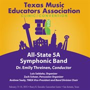 2015 Texas Music Educators Association (tmea) : All-State 5a Symphonic Band [live] cover image