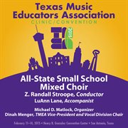 Texas Music Educators Association clinic/convention. All-State Small School Mixed Choir cover image