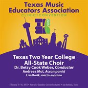 2015 Texas Music Educators Association (tmea) : Texas Two-Year College All-State Choir [live] cover image