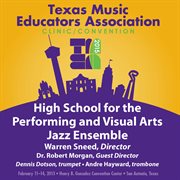 2015 Texas Music Educators Association (tmea) : High School For The Performing And Visual Arts Jaz cover image