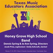 2015 Texas music educators association. Honey Grove High School Band cover image