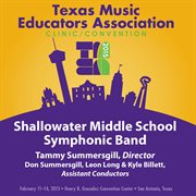 2015 Texas Music Educators Association (tmea) : Shallowater Middle School Symphonic Band [live] cover image