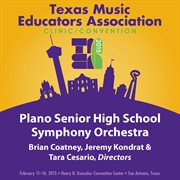 2015 Texas music educators association. Plano Senior High School Symphony Orchestra cover image