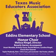2015 Texas Music Educators Association (tmea) : Eddins Elementary School Honor Choir [live] cover image